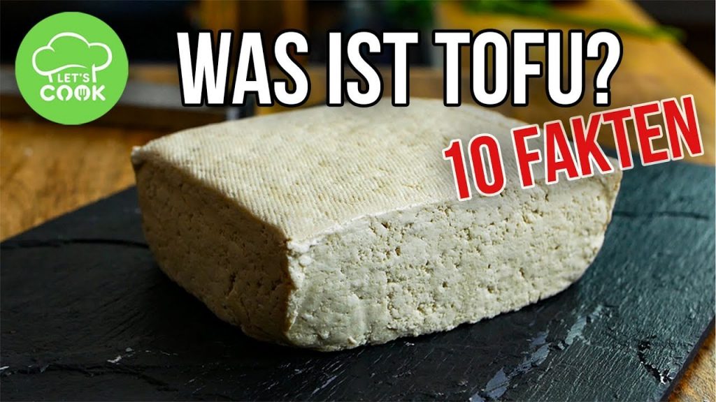Tofu | Was ist das eigentlich?