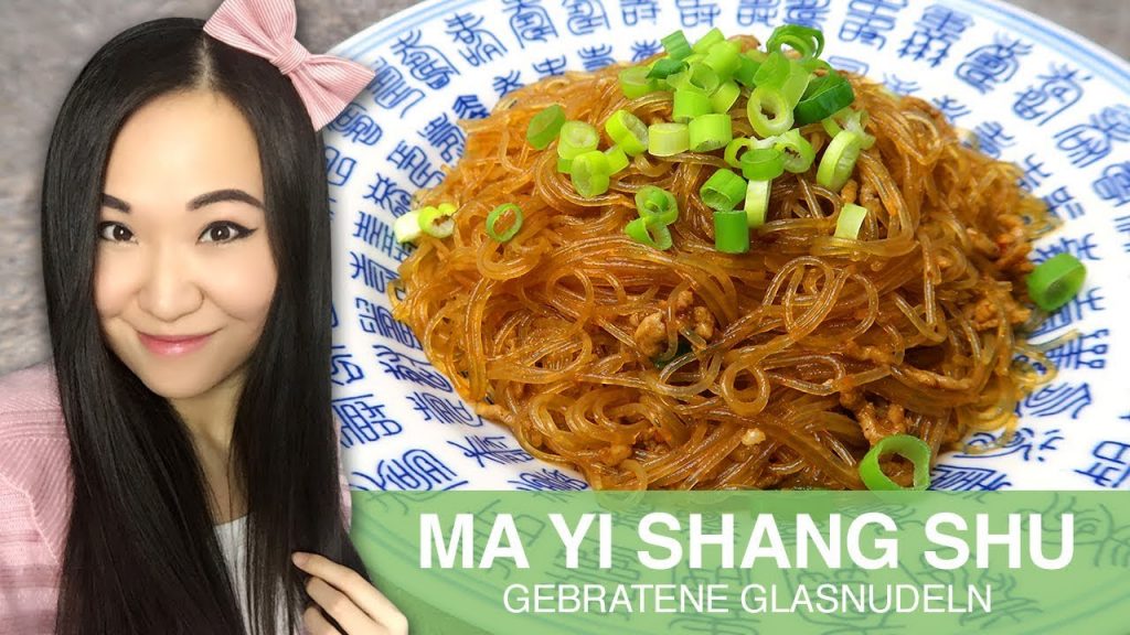 REZEPT: Ma Yi Shang Shu | chinesische gebratene Glasnudeln mit Hackfleisch