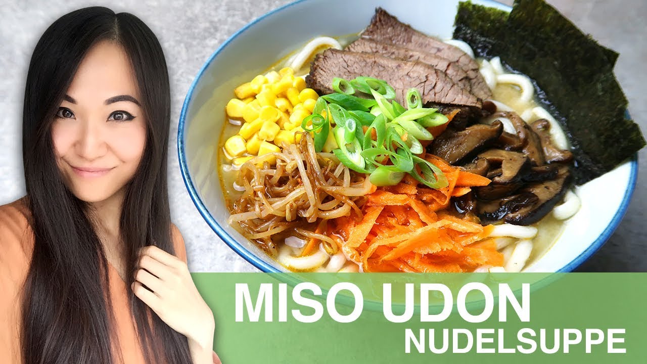 REZEPT: Miso Ramen mit Udon Nudeln | Japanische Nudelsuppe