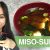 REZEPT: Misosuppe selber machen | dunkles Miso