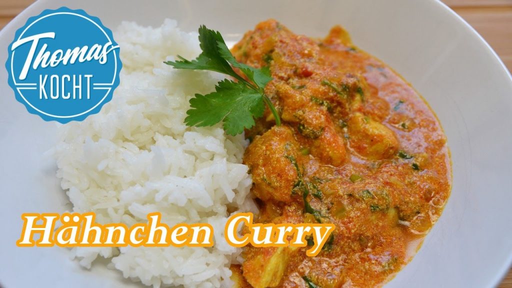 Hähnchen Curry – schnelles und einfaches Rezept / Thomas kocht