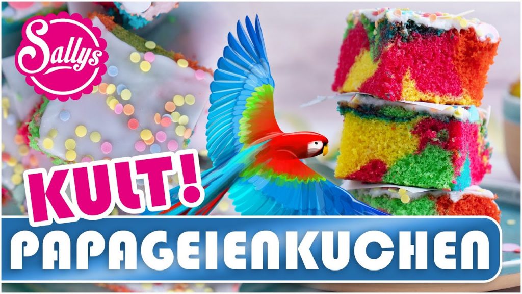 Papageien Kuchen / buntes Party Rezept/ Sallys Welt