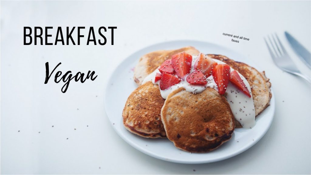 My Go To Vegan Breakfast Ideas!