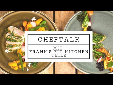 Cheftalk mit Frank Schirmacher Teil 2 | Frank´s Fit Kitchen | clean eating | heute wird gekocht