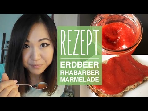REZEPT: Erdbeer Marmelade selber machen | Erdbeer-Rhabarber