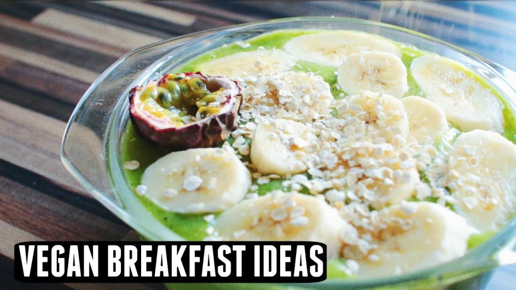 Easy Vegan Breakfast Ideas!