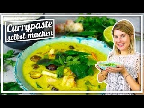 Currypaste selbst machen | authentisches Thaicurry | Felicitas Then