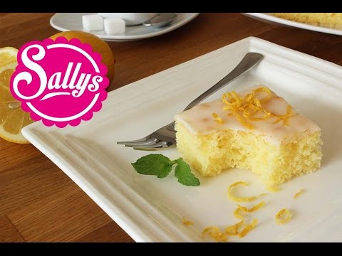 Zitronenkuchen / einfacher, fruchtig frischer Rührkuchen / Sallys Classics / Sallys Welt