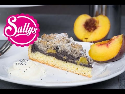 Mohn-Pfirsich-Kuchen mit Streuseln Rezept / Sonntagskuchen / Sallys Welt