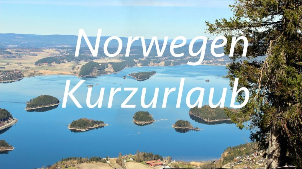 Norwegen Kurzurlaub – Angeln,Wandern, Grillen und die Natur genießen!