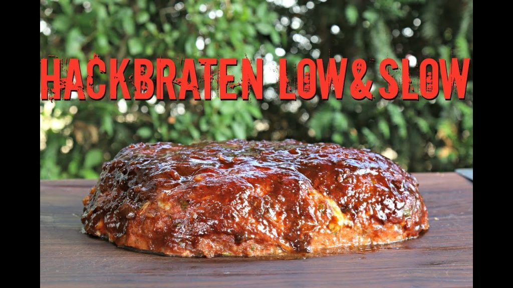 Hackbraten Low and Slow – Smoked Meatloaf