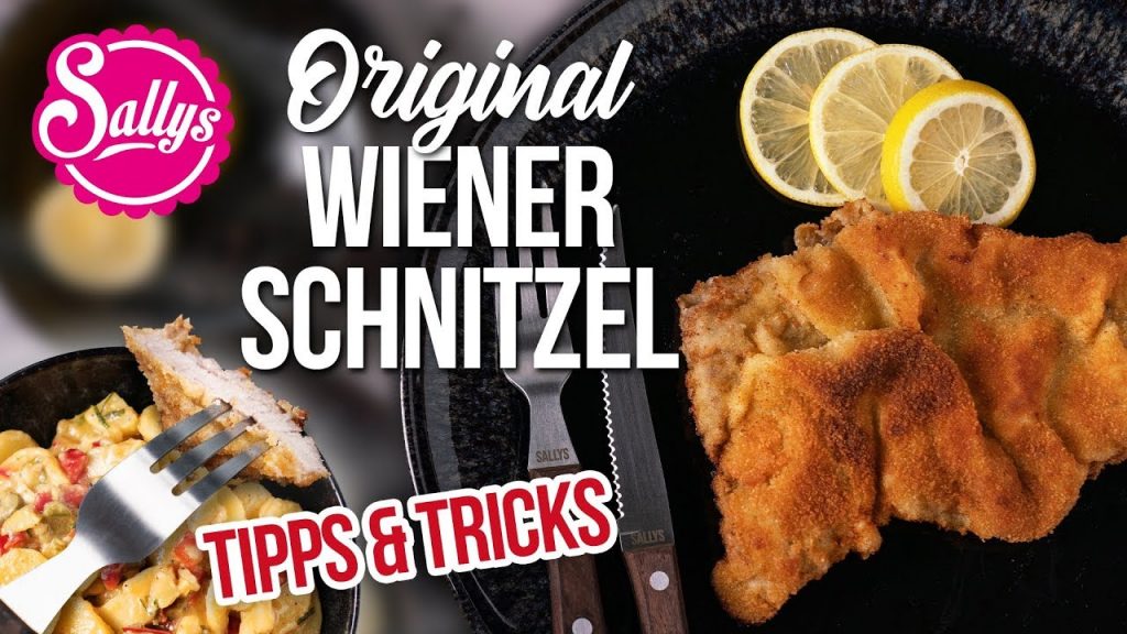 Wiener Schnitzel / das Original / Gelingtipps / Sallys Welt