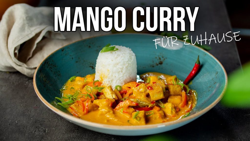 Gelbes Thai Curry mit Mango (Verdammt lecker!)
