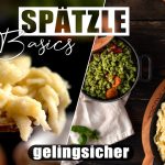 Spätzle Basics / Grundrezept / Sallys Welt