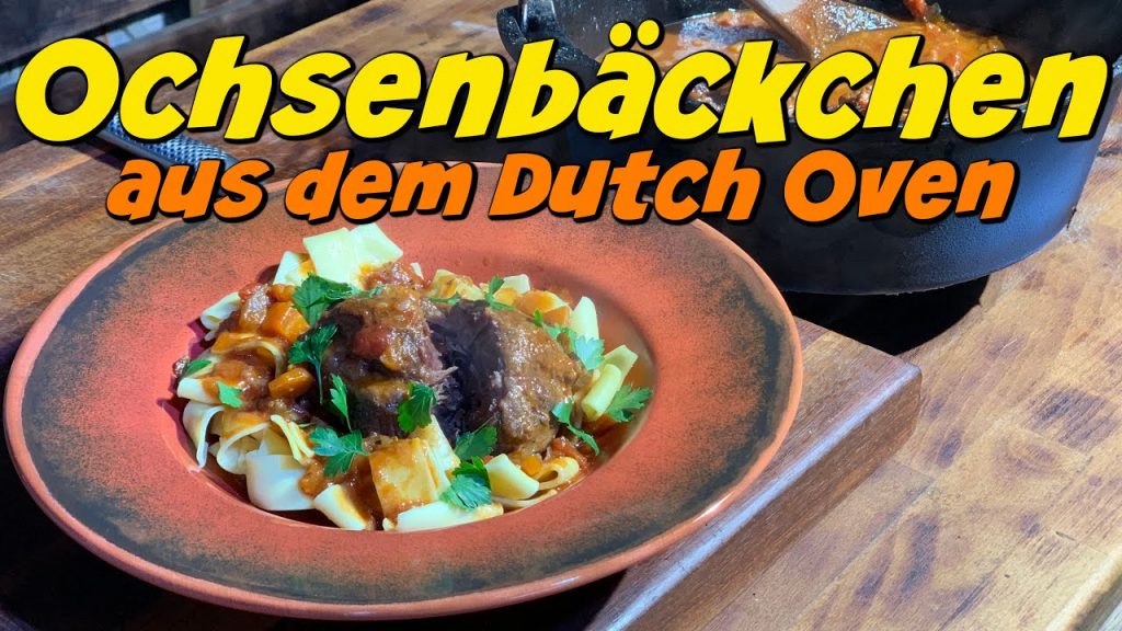 Ochsenbäckchen aus dem Dutch Oven – Butterweich und sensationell im Geschmack!