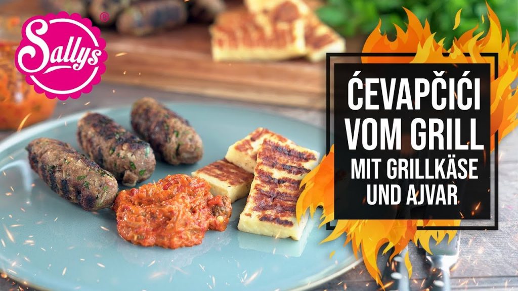 Grill BBQ – Grillkäse, Ćevapčići und DIY Ajvar / Sally grillt / Sallys Welt