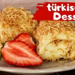 Pudding Dessert auf die türkische Art: einfach auf's Backblech gestrichen / Kadayıflı Paşa Sarması