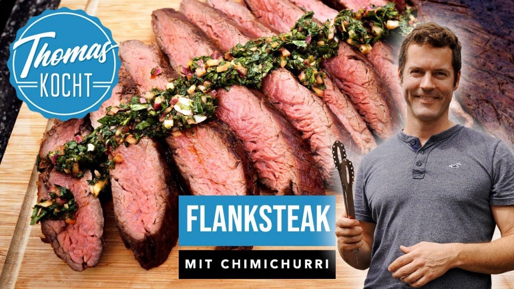 Flank Steak grillen mit Chimichurri  / so wird es perfekt / Thomas kocht