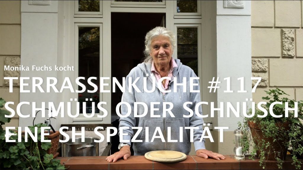 Schnüss oder Schnüsch, eine Schleswig-Holsteinische Spezialität – Terrassenküche #117