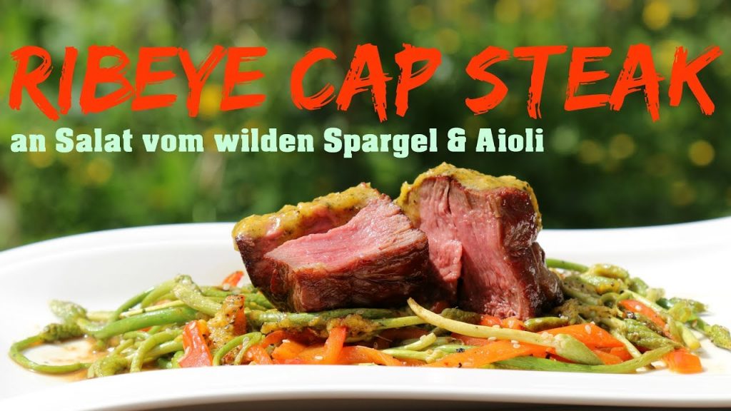 Ribeye Cap Steak an Salat vom wilden Spargel und Aioli