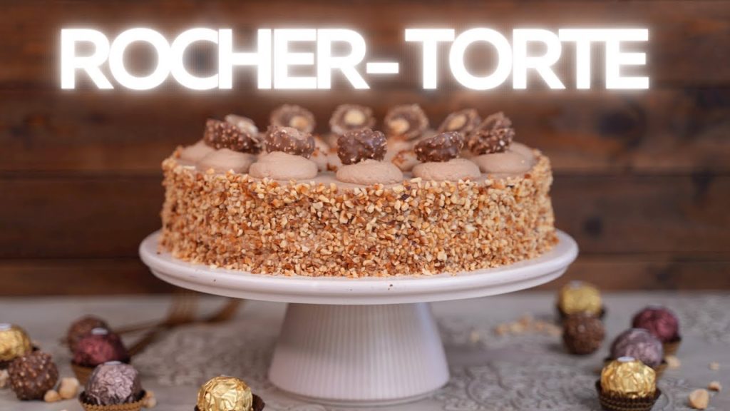 Leckerste Ferrero Rocher-Torte mit Schokolade und Nougat | Haselnuss-Nougat-Torte