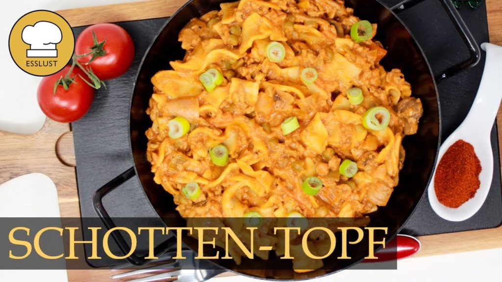 SCHOTTEN-TOPF für Familie und Party – leckeres One Pot Gericht