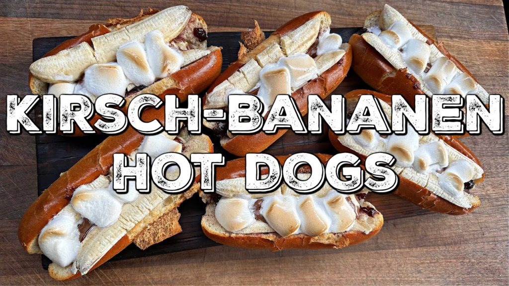 KIRSCH-BANANEN HOT DOGS – Dieses KiBa Dessert vom Grill macht süchtig!