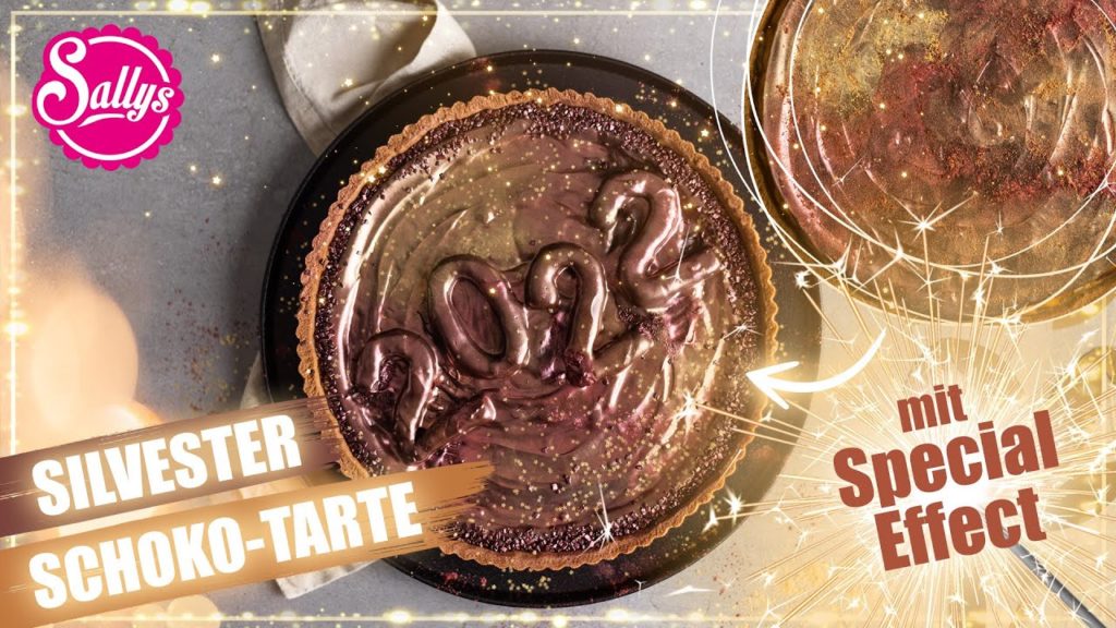 Silvesterrezept: Schokoladen Tarte / Surprise Tarte / Sallys Welt