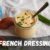 Das Beste French Dressing ganz einfach selber machen