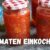 Tomaten einkochen und für den Winter haltbar machen